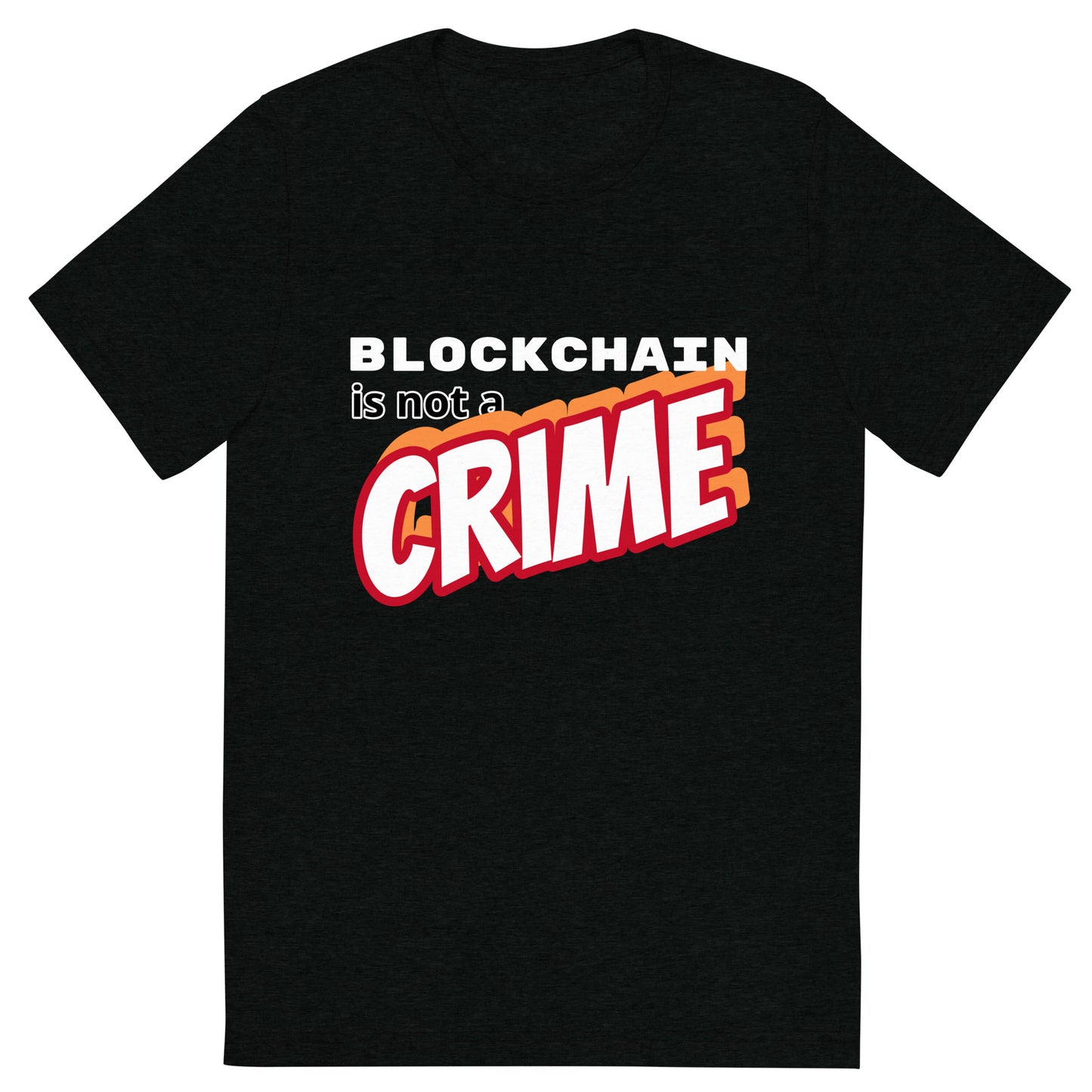 Blockchain is not a CRIME Short sleeve t-shirt